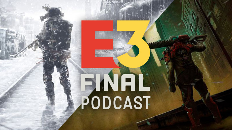 Thumbnail Image - E3 2018 - Podcast 559 - The Surge 2, Metro Exodus, and E3 Final Thoughts